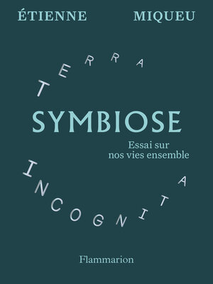 cover image of Symbiose. Essai sur nos vies ensemble
